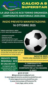 Amici sportivi, preparatevi!  ACSI Lega Calcio Torino Ã¨ entusiasta di annunciare il nuovo 